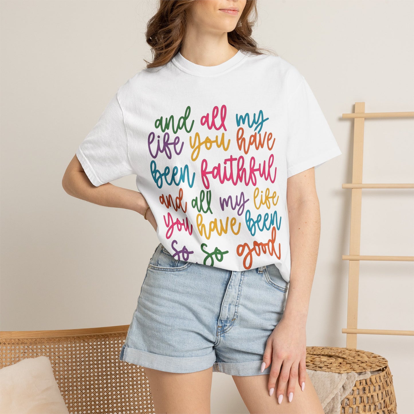 T-Shirt — "And All My Life You Have Been Faithful" Colorful Script Christian Tee