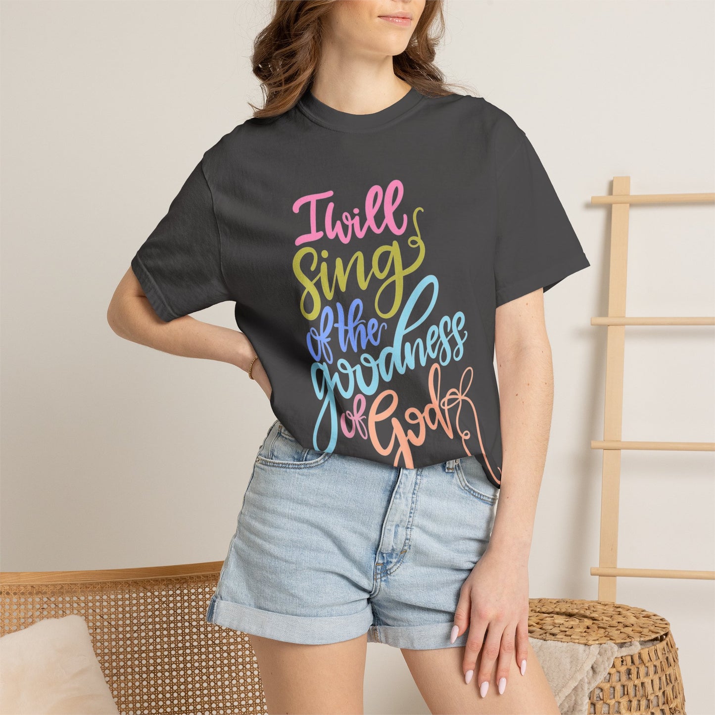I Will Sing of the Goodness of God T-Shirt — Christian Faith Inspirational Tee