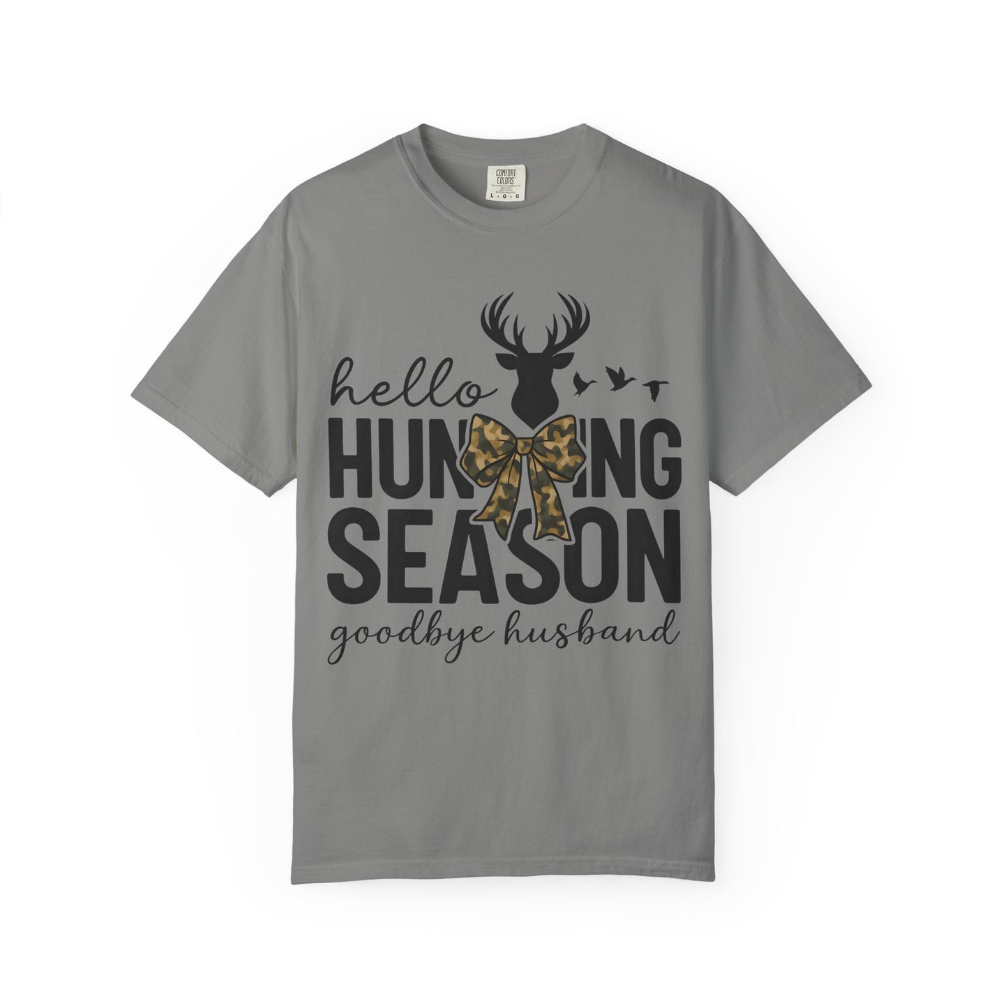 Hunting Season T-Shirt — "Hello Hunting Season, Goodbye Husband" Deer Bow Graphic