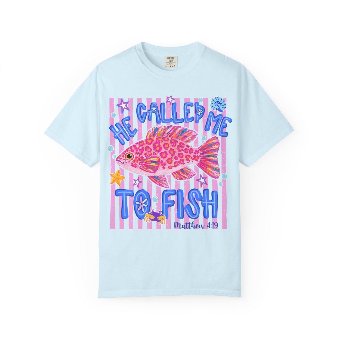 "He Called Me To Fish" Graphic Tee