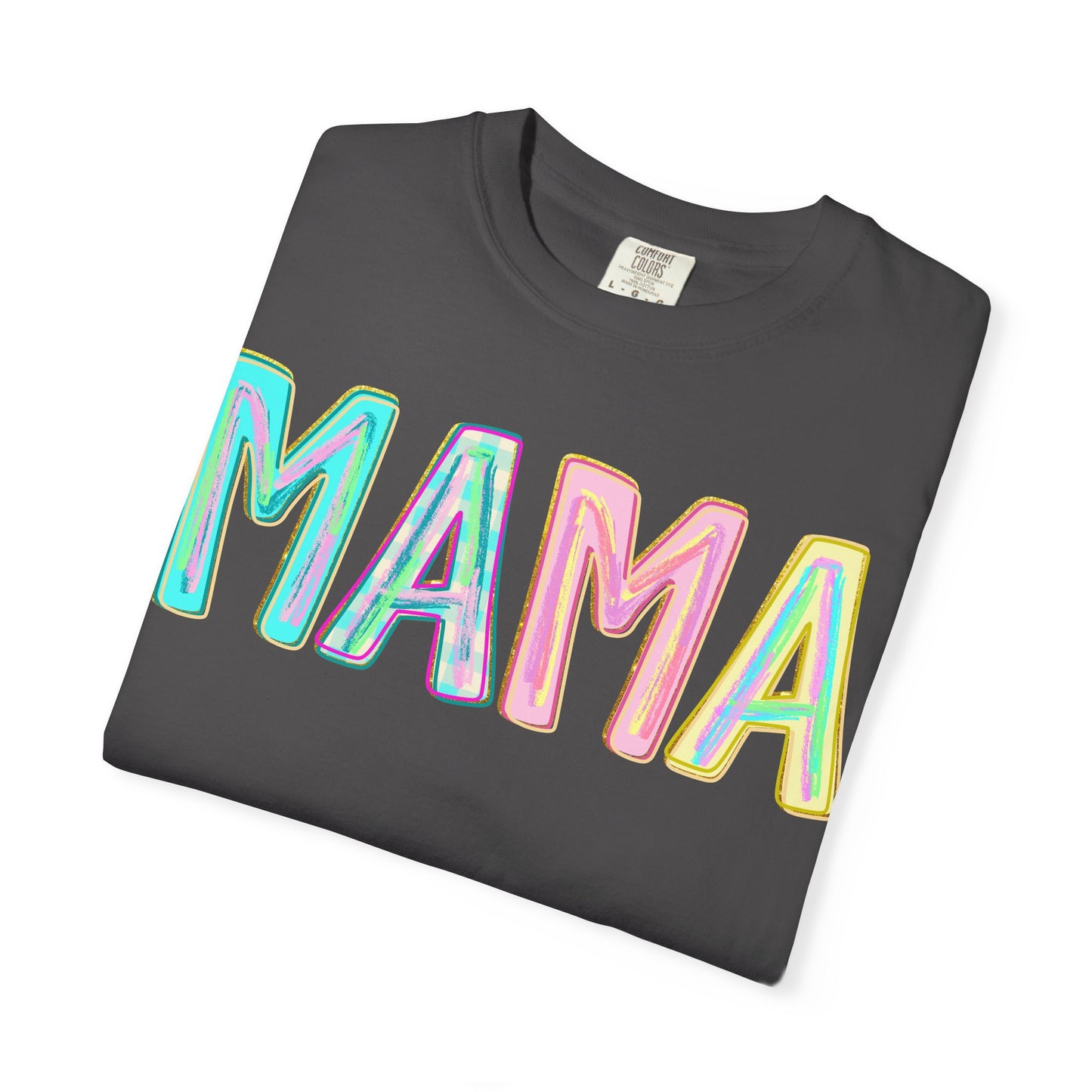 Mama Tee — Colorful Hand-Drawn Letters Mother's Day Mom T-Shirt