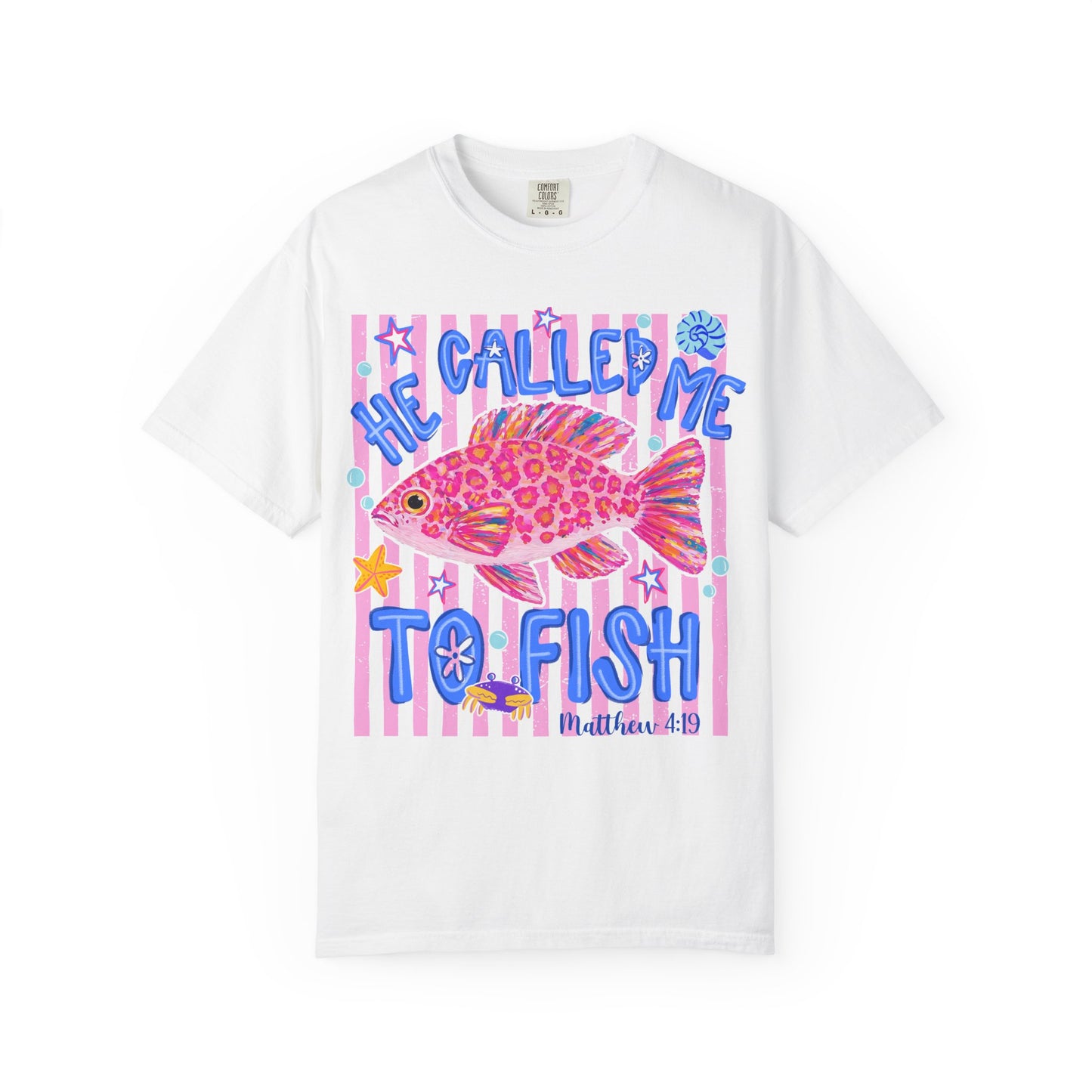 "He Called Me To Fish" Graphic Tee