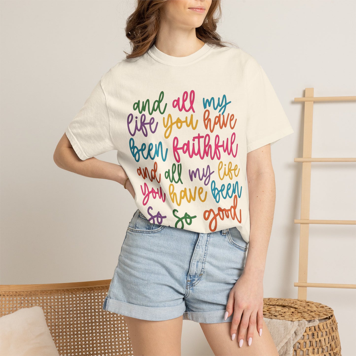 T-Shirt — "And All My Life You Have Been Faithful" Colorful Script Christian Tee
