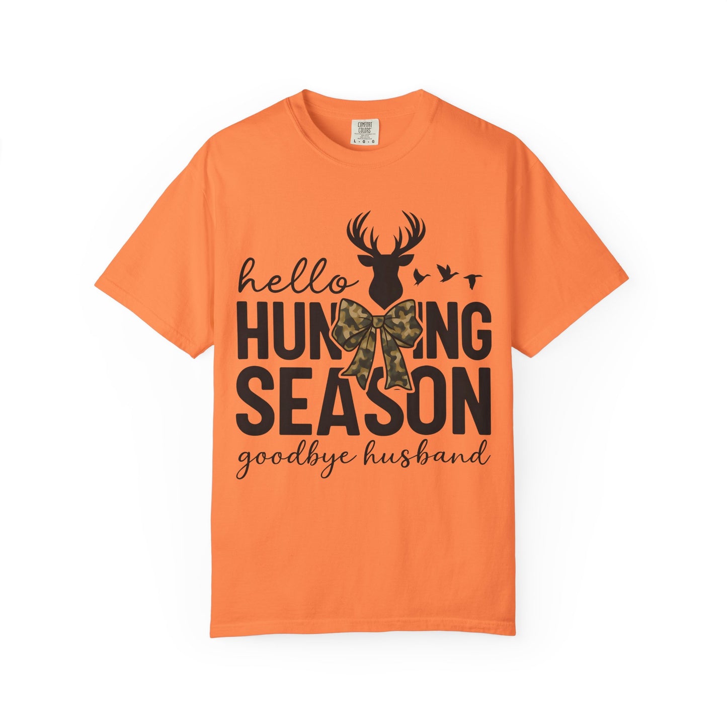 Hunting Season T-Shirt — "Hello Hunting Season, Goodbye Husband" Deer Bow Graphic