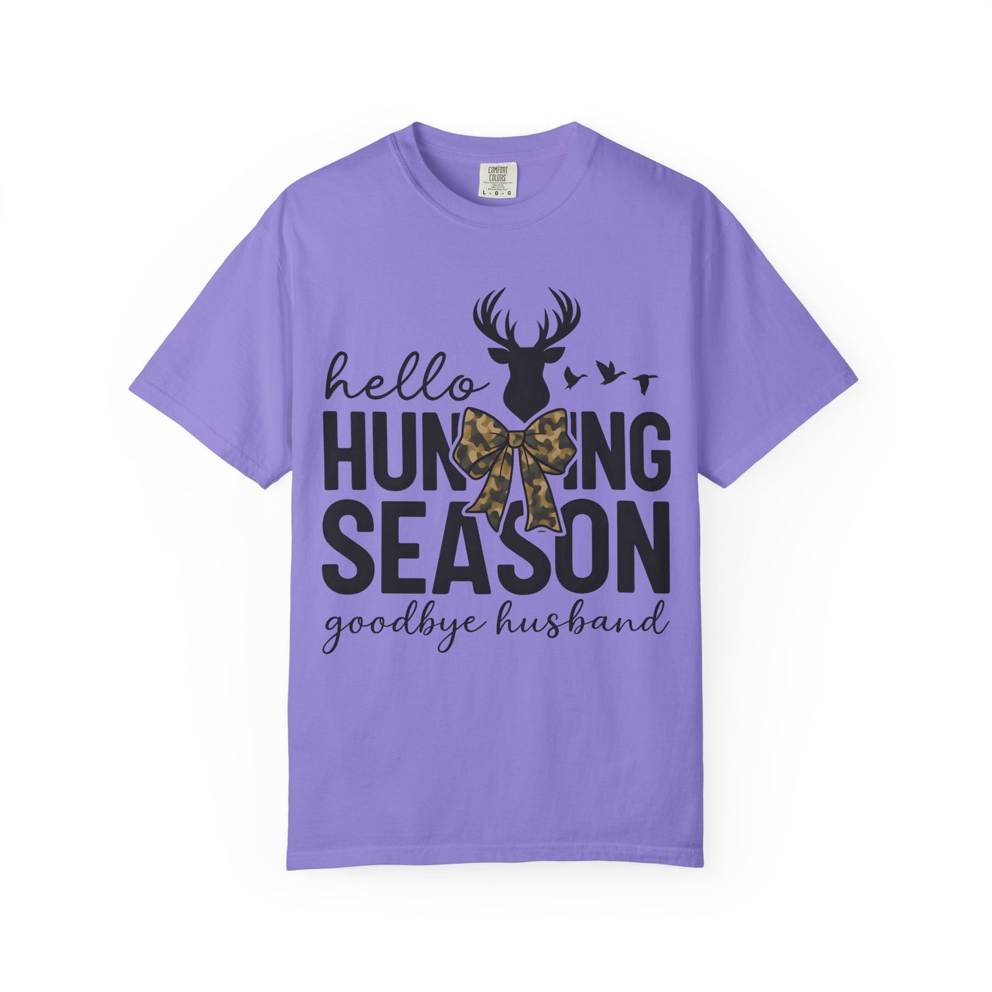 Hunting Season T-Shirt — "Hello Hunting Season, Goodbye Husband" Deer Bow Graphic