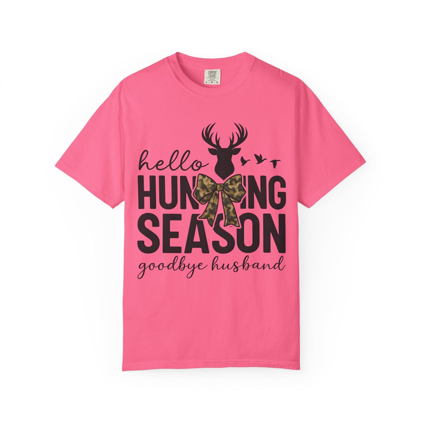 Hunting Season T-Shirt — "Hello Hunting Season, Goodbye Husband" Deer Bow Graphic
