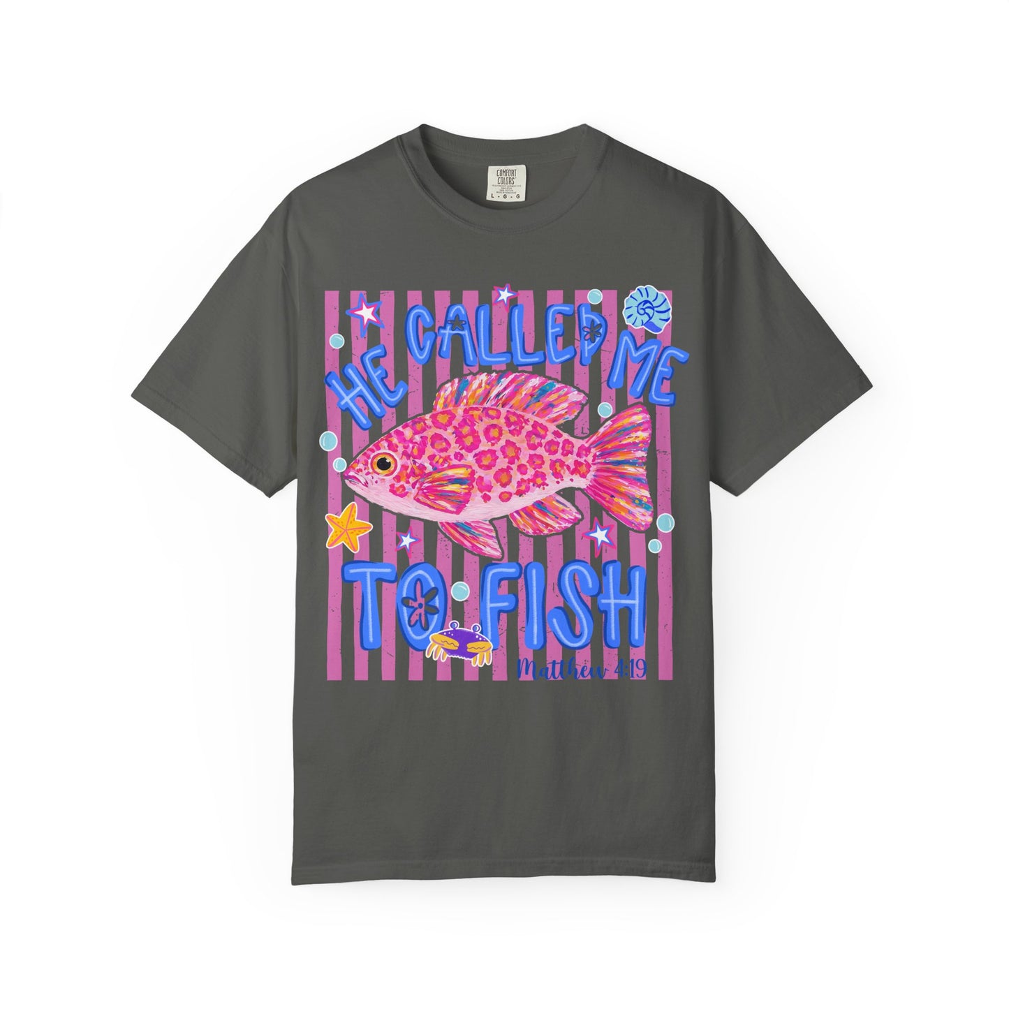 "He Called Me To Fish" Graphic Tee